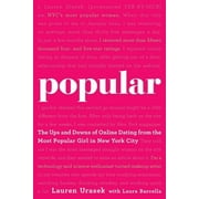 Popular : The Ups and Downs of Online Dating from the Most Popular Girl in New York City