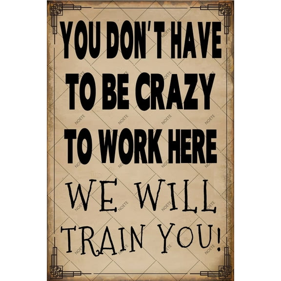 Noete 8x12 Inch Funny Work Office Metal Tin Signs Wall Decor for Boss, Employee & Coworker with Humorous "We Will Train You" Design