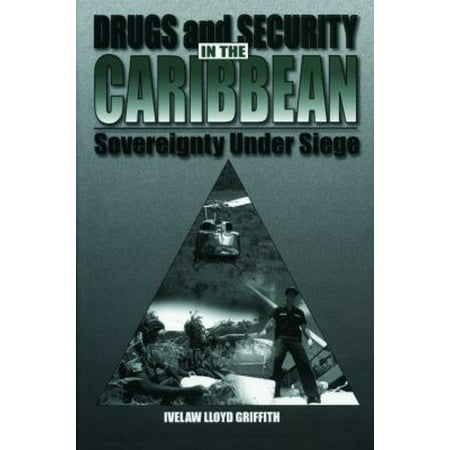Pre-Owned Drugs and Security in the Caribbean : Sovereignty under Siege (Hardcover) 9780271017181