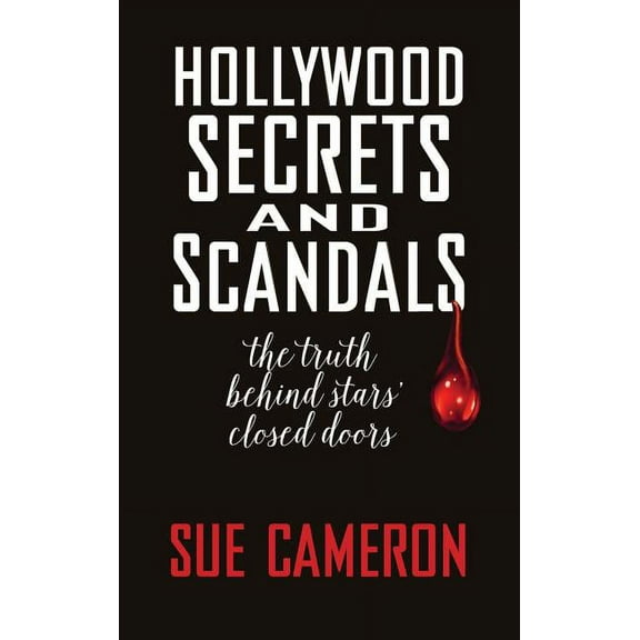 Hollywood Secrets and Scandals (hardback), (Hardcover)