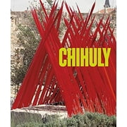 Chihuly : Volume 2, 1997-Present (Hardcover)