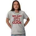 thumbnail image 5 of We Just Click Photographer Camera Pun Women's Graphic T Shirt Tees Brisco Brands M, 5 of 5