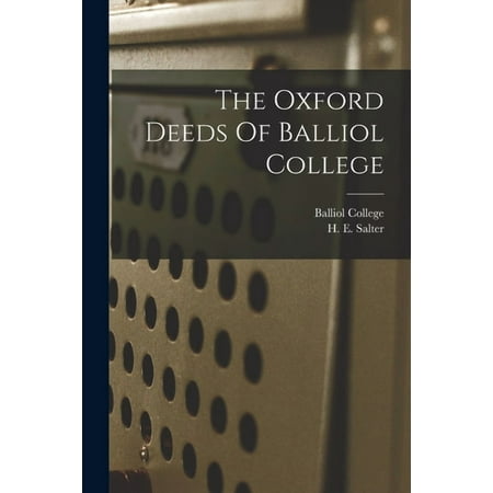 The Oxford Deeds Of Balliol College (Paperback)