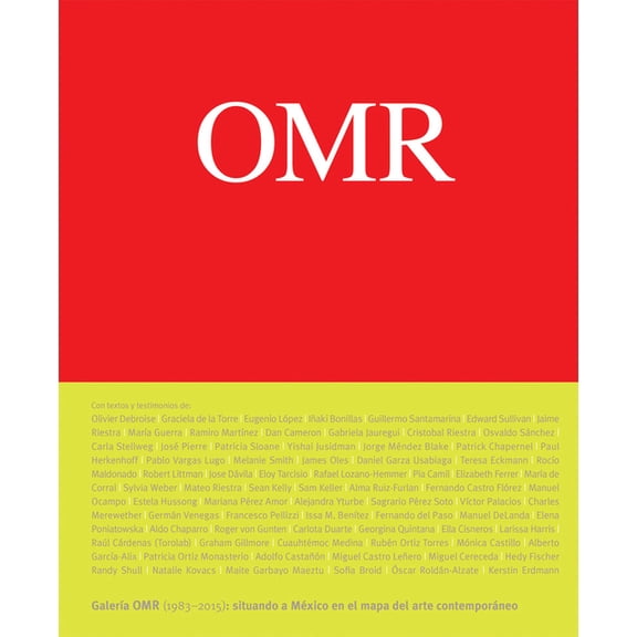 Omr: Contemporary Art in (and Out Of) Mexico, 1983-2015, (Paperback)