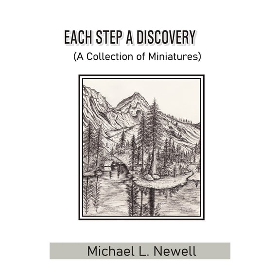 EACH STEP A DISCOVERY (A Collection of Miniatures) (Paperback)