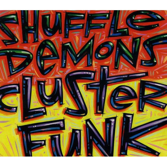 Shuffle Demons - Clusterfunk - Music & Performance - CD