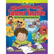 Giggle Poetry: What I Did on My Summer Vacation : Kids' Favorite Funny Summer Vacation Poems (Paperback)