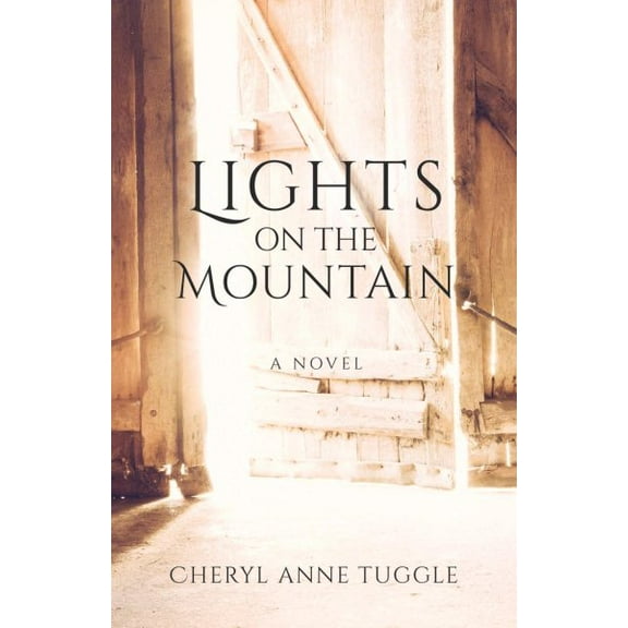 Lights on the Mountain : A Novel (Paperback)