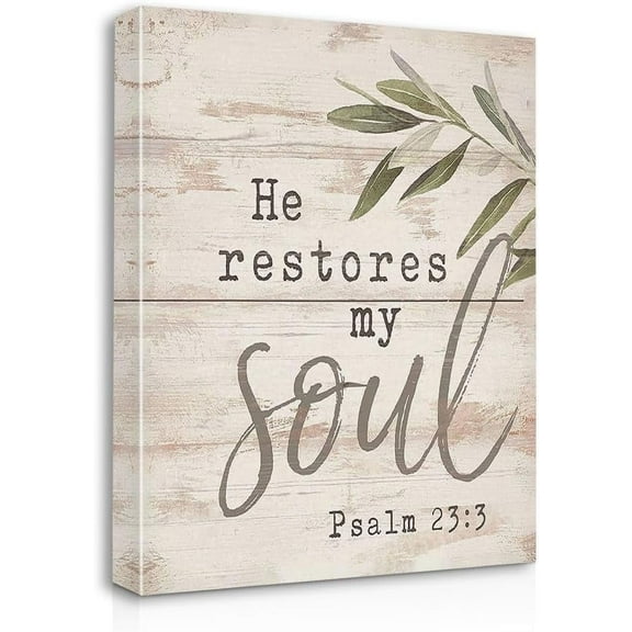 He Restores My Soul - PSALM 23:3 Farmhouse Bible Verse Canvas Wall Art Prints Artwork Signs Framed for Christian Home Office Church Wall Decor Living Room Bedroom Decor,11X14 inch,Christian Gift(677)