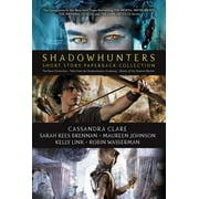 SIMON AND SCHUSTER; SARAH REES BRENNAN; MAUREEN JOHNSON Shadowhunters Short Story Paperback Collection (Boxed Set) : The Bane Chronicles; Tales from the Shadowhunter Academy; Ghosts of the Shadow Market (Paperback)