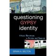 thumbnail image 2 of Questioning Gypsy Identity: Narrations Ethniques en Angleterre et Amérique, 2 of 3