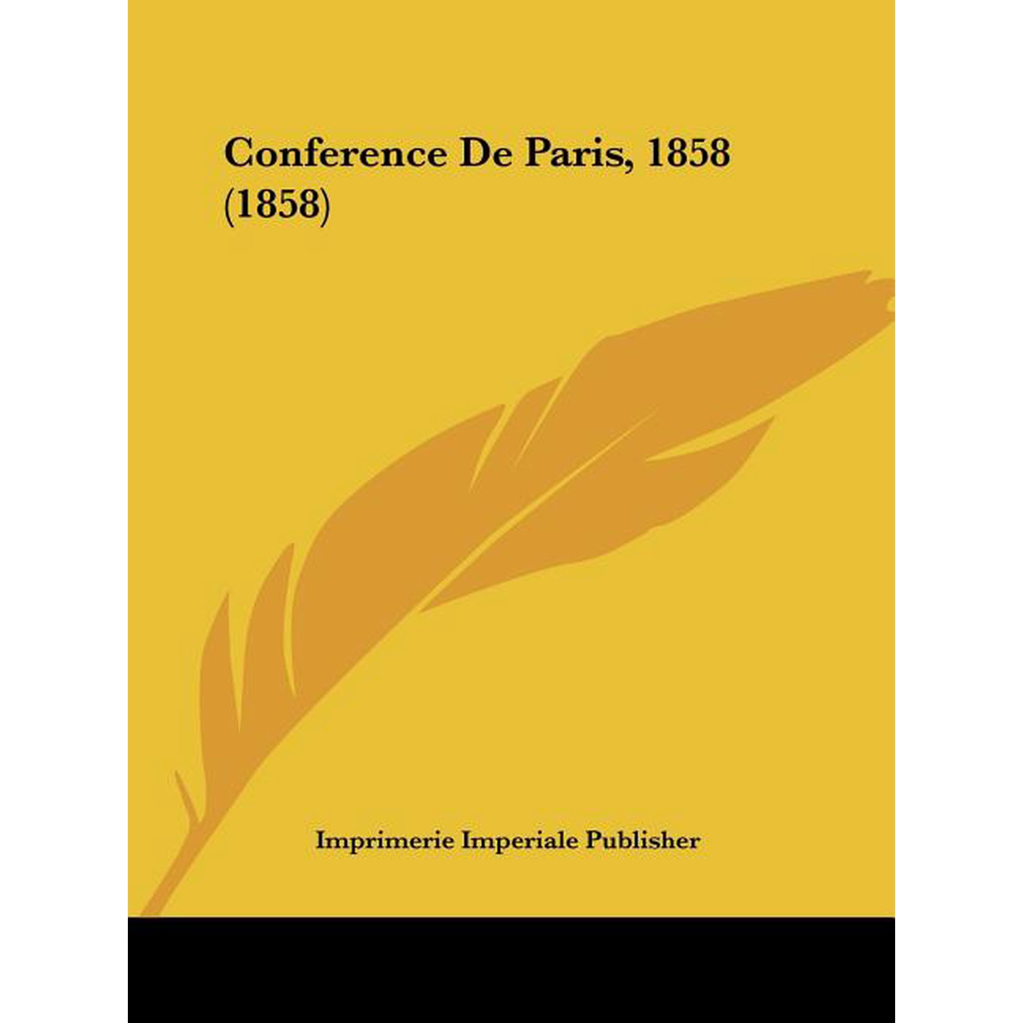 Conference De Paris, 1858 (1858) (Paperback)