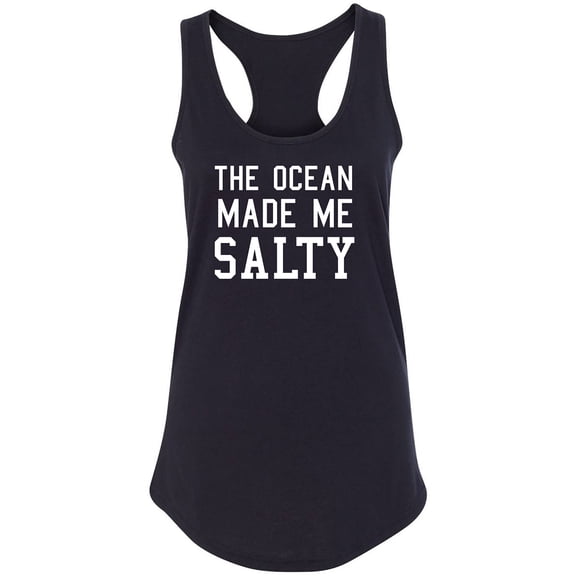 The Ocean Made Me Salty Racerback Tank