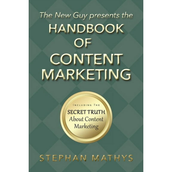 The Handbook of Content Marketing (Paperback)