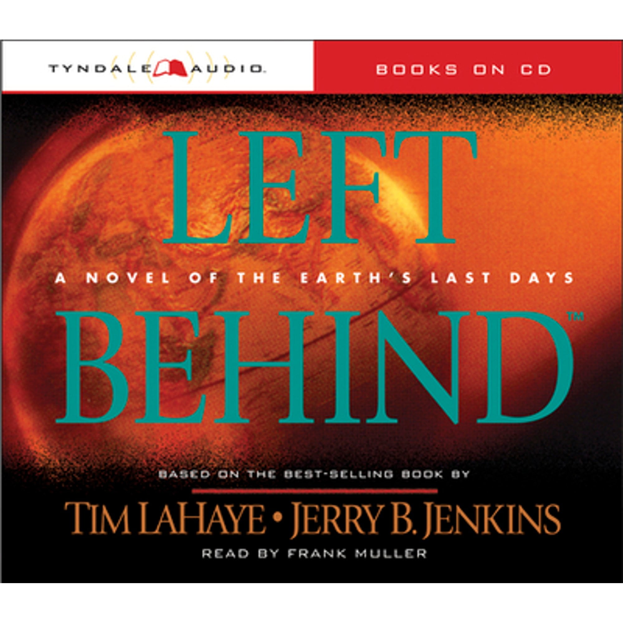 Behind: A Novel of the Earth's Last Days (Pre-Owned Audiobook 9780842343237) by Dr. Tim LaHaye, Jerry B Jenkins, Frank Muller - Walmart.com