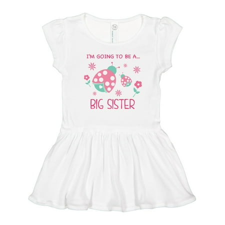 

Inktastic I m Going to Be a Big Sister Gift Toddler Girl Dress