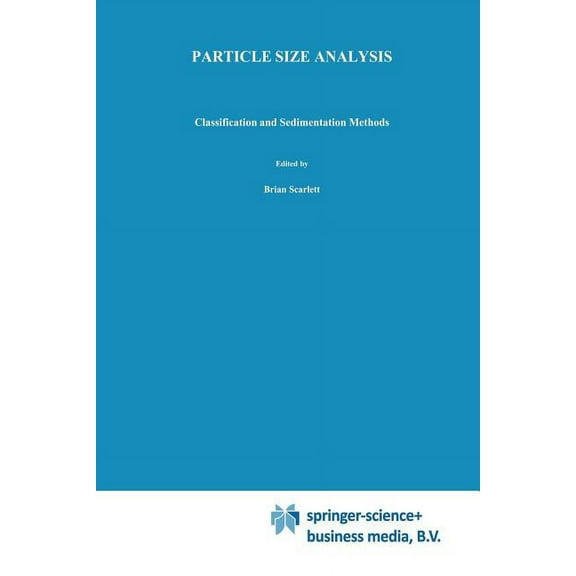 Particle Technology Particle Size Analysis: Classification and Sedimentation Methods, Book 5, (Paperback)