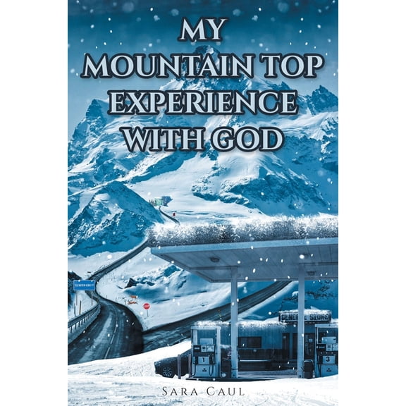 My Mountain Top Experience with God, (Paperback)
