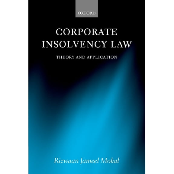 Corporate Insolvency Law: Theory and Application, (Hardcover)