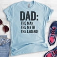 thumbnail image 2 of Dad: The Man The Myth The Legend Shirt, Unisex Men's Shirt, Cool Dad Shirt, Father's Day Shirt, Heather Light Blue, Medium, 2 of 6