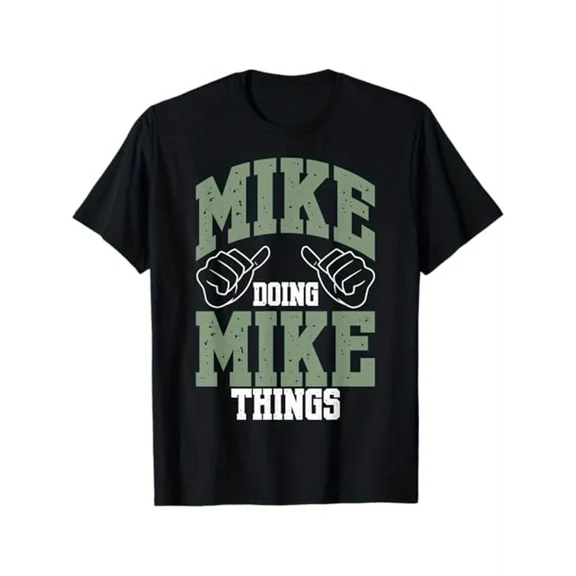 Funny Mike Doing Mike Things Mike Birthday T-Shirt, 100% Cotton, Birthday G