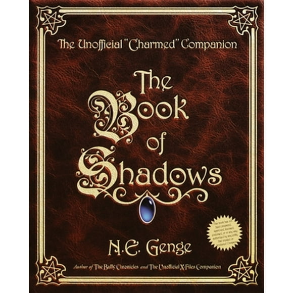 Pre-Owned The Book of Shadows: The Unofficial Charmed Companion (Paperback 9780609806524) by Ngaire E Genge