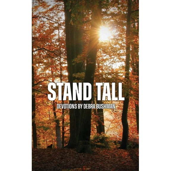 Stand Tall: Devotions, (Hardcover)