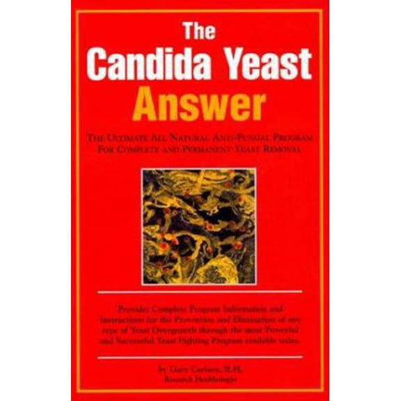 Pre-Owned The Candida Yeast Answer (Paperback) 1576360792 9781576360798