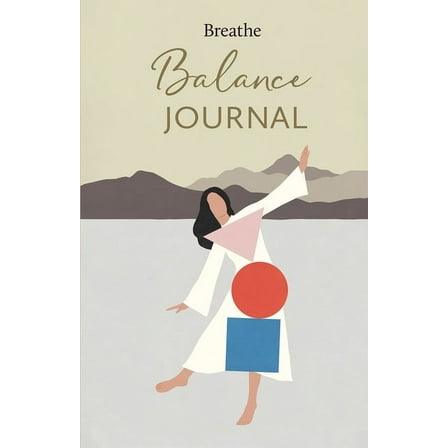 Breathe Magazine Journals: Breathe Balance Journal (Hardcover)