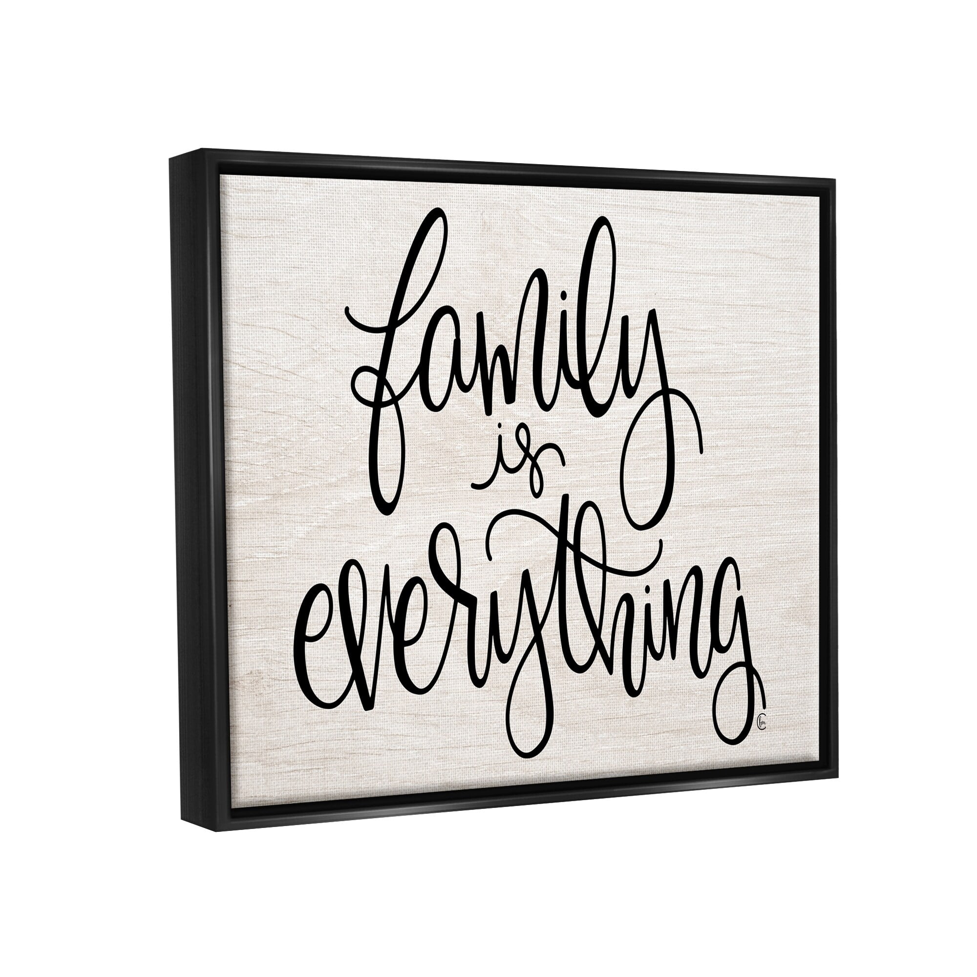 Stupell Industries Family Is Everything Rustic Quote Farm Home Sign Jet Black Framed Floating Canvas Wall Art, 24x30, by Fearfully Made Creations