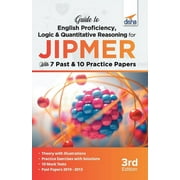 Guide to English Proficiency, Logic & Quantitative Reasoning for JIPMER with 7 Past & 10 Practice Papers 3rd Edition (Paperback)