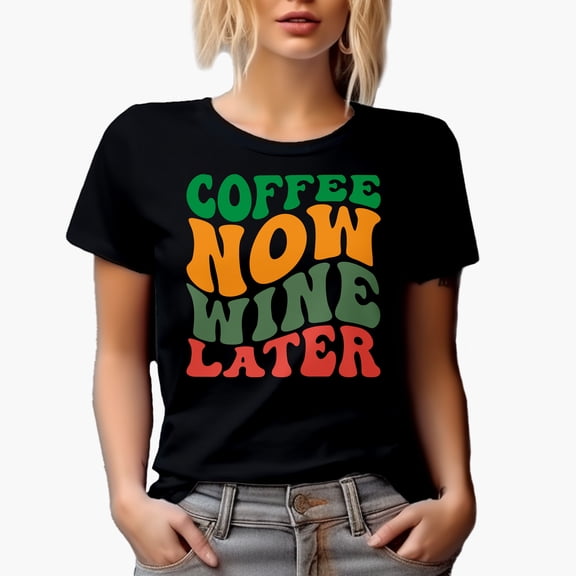 Coffee Now, Wine Later, Drinking Quote, Groovy Retro Wavy Text Merch Gift, Black T-Shirt, Small