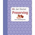 thumbnail image 1 of Pre-Owned Get Started: Preserving (Hardcover) 1465401946 9781465401946, 1 of 1