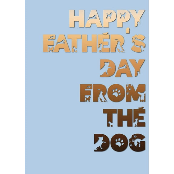 Glory To Dog Happy Father's Day From the Dog Father's Day Greeting Card