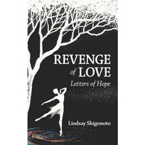 Revenge of Love: Letters of Hope, (Paperback)