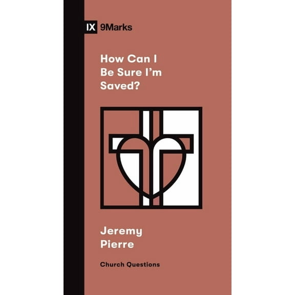 Church Questions How Can I Be Sure I'm Saved?, (Paperback)