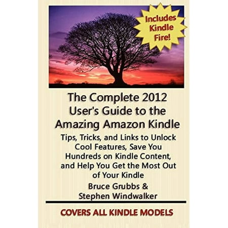 Pre-Owned The Complete 2012 User's Guide to the Amazing Amazon Kindle: Covers All Current Kindles Paperback