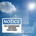 thumbnail image 6 of (2 Pack) No Cardboard Beyond This Point OSHA Notice Sign 14 Inch X 10 Inch Vinyl Label Decal Sticker Weather Resistant, UV Protected for Workplace, Business, and Construction Site, Made, 6 of 7