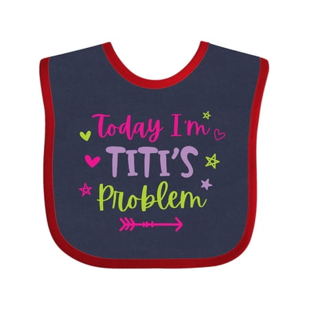 

Inktastic Child Funny Today Im Titis Problem Gift Baby Girl Bib