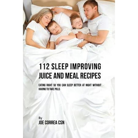 sleep juice 112 sleep improving juice and meal recipes eating right sleep juice 112 sleep improving juice and meal recipes eating right