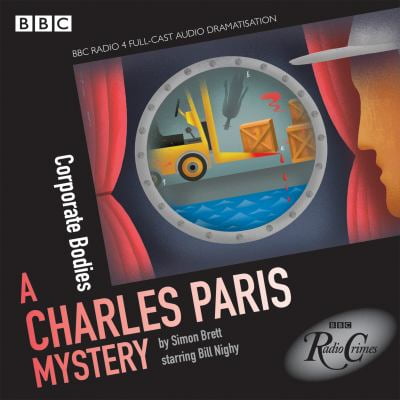 Charles Paris: Corporate Bodies : (BBC Radio