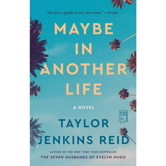 Taylor Jenkins Reid: Maybe in Another Life: A Novel (Paperback)