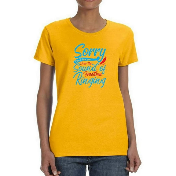 Freedom Ringing T-Shirt Women -Image by Shutterstock, Female x-Large