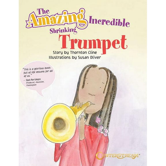The Amazing Incredible Shrinking Trumpet (Paperback)