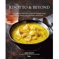 thumbnail image 1 of Pre-Owned Risotto and Beyond : 100 Authentic Italian Rice Recipes for Antipasti, Soups, Salads, Risotti, One-Dish Meals, and Desserts (Hardcover), 1 of 1