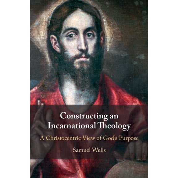 Constructing an Incarnational Theology, (Paperback)
