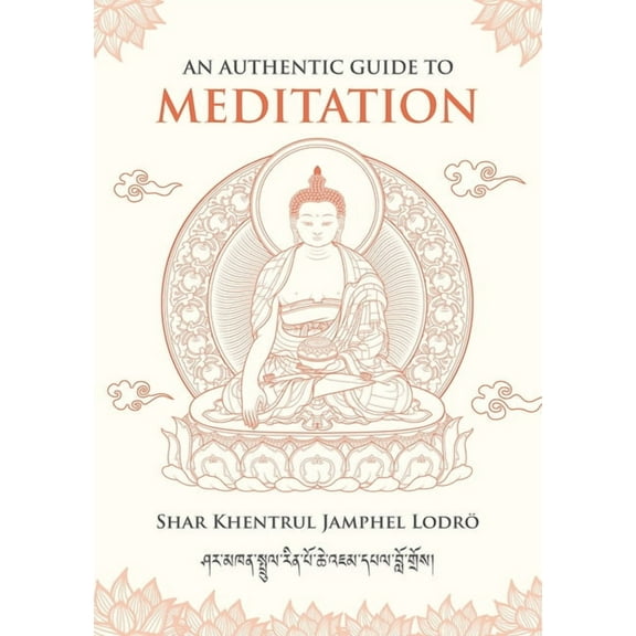 An Authentic Guide to Meditation, (Paperback)
