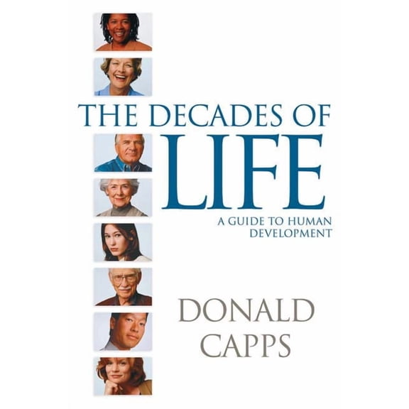 Decades of Life: A Guide to Human Development, (Paperback)