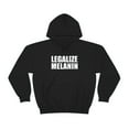 thumbnail image 2 of Legalize Melanin Unisex Hoodie, S-5XL Black Power Black Pride, 2 of 5
