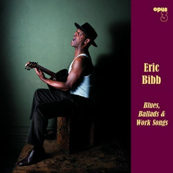 Eric Bibb - Blues, Ballads and Work Songs - Music & Performance - Vinyl